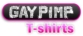 Gay Pimpin' T-shirts